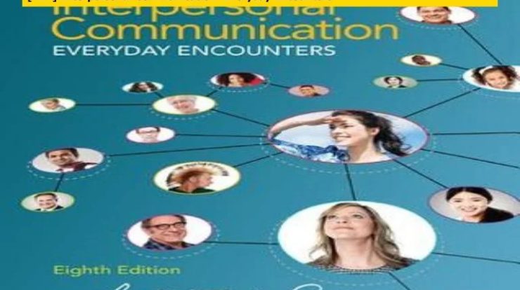 Interpersonal communication everyday encounters 9th edition pdf